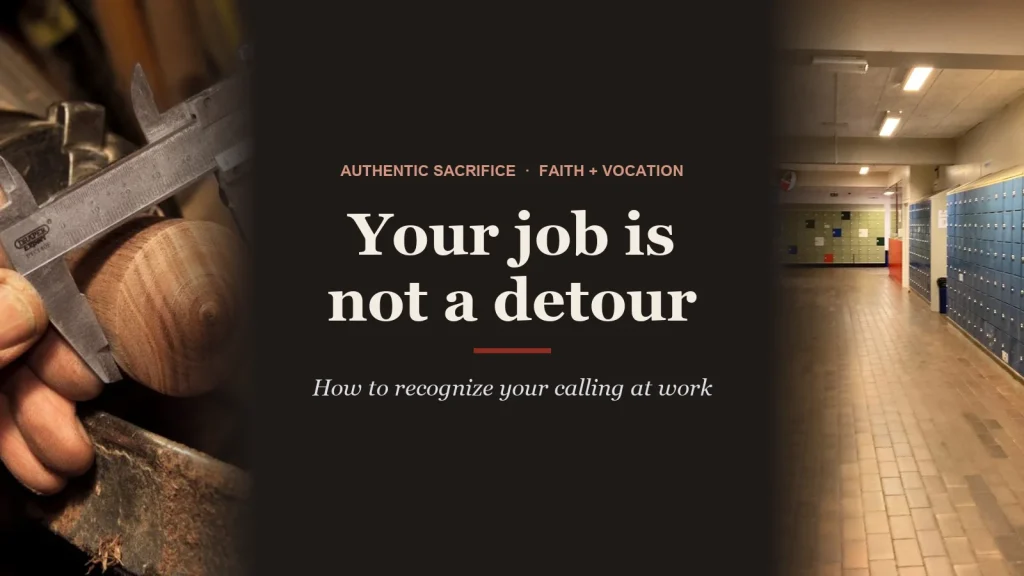 Is Your Job Your Ministry? How to Recognize Your Calling at Work