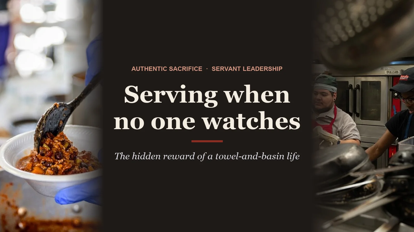 Serving When No One Is Watching: Servant Leadership's Hidden Reward: featured image